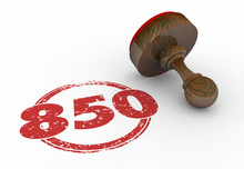 850 Top Credit Score Rating Number Stamp 3d Illustration