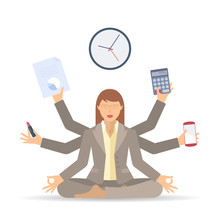 Business Stress And Multitasking. Flat Vector Concept Isolated Illustration. Busy Businesswoman In The Office Meditates And Works In A Few Hands. Professional Manager Sitting In The Meditation