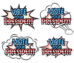 Wall Mural - Vote your president, USA election, funny inscription template