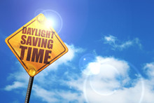 Daylight Saving Time, 3D Rendering, Glowing Yellow Traffic Sign