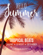 Hello Summer Beach Party. Tropic Summer vacation and travel. Tropical poster colorful background and palm exotic island. Music summer party festival. DJ template.