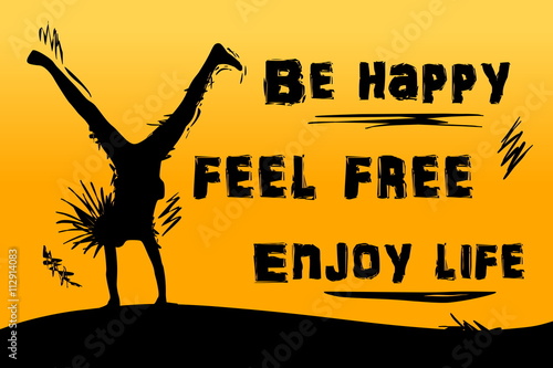 Be happy, feel free, enjoy life! - Buy this stock illustration and explore  similar illustrations at Adobe Stock | Adobe Stock