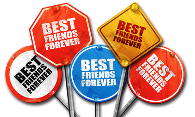best friends forever, 3d rendering, rough street sign collection