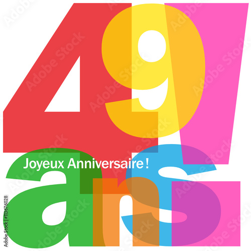 Joyeux Anniversaire 49 Ans Stock Vector Adobe Stock Joyeux Anniversaire 49 Ans Stock Vector Adobe Stock