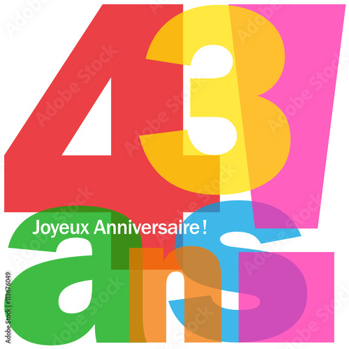 Joyeux Anniversaire 43 Ans Stock Vector Adobe Stock Joyeux Anniversaire 43 Ans Stock Vector Adobe Stock