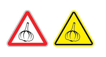 Warning sign garlic attention. Dangers yellow sign stench. Veget