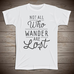 Wall Mural - Hand drawn lettering slogan on t-shirt background