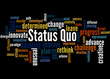 © kalpis - Status Quo, word cloud concept 8