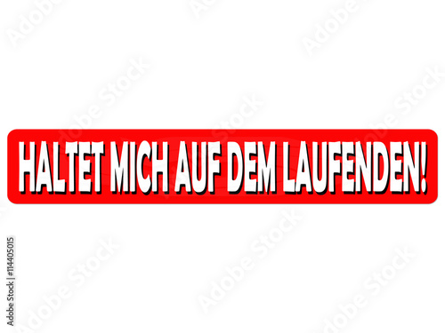 Bitte Halten Sie Mich Auf Dem Laufenden stock.adobe.com