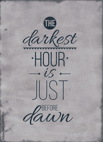 Tela The darkest hour is just before dawn. Inspirational Quote Poster