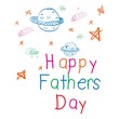 © vectorfusionart - Worlds happy fathers day and space drawn