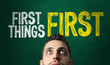© gustavofrazao - First Things First