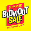 Summer Blowout Sale banner. Special offer, three days only big sale.