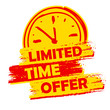 limited time offer with clock sign, yellow and red drawn label,