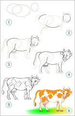 Wall Mural - Page shows how to learn step by step to draw a cow. Developing children skills for drawing and coloring. Vector image.