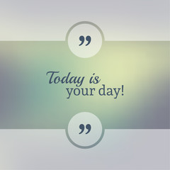 Wall Mural - Inspirational quote vector.