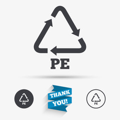 Sticker - PE Polyethylene sign icon. Recycling symbol.