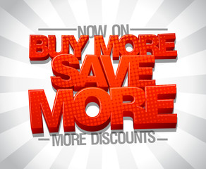 Wall Mural - Buy more save more, sale poster