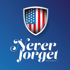 Never Forget - September 11 2001 Lettering