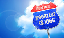 Courtesy Is King, 3D Rendering, Blue Street Sign