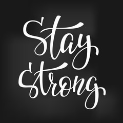 Wall Mural - Stay strong quote typography