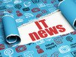 © Maksim Kabakou - News concept: red text IT News under the piece of  torn paper