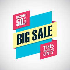Wall Mural - Big Sale. This weekend only special offer banner, discount 50% off. Vector illustration.