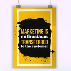 Wall Mural - Marketing is enthusiasm transferred to the customer. Positive affirmation, inspirational quote. Motivational typography posteron dark stain.