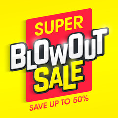 Wall Mural - Super Blowout Sale banner. Special offer, big sale, save up to 50%