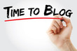 © dizain - Hand writing Time to Blog with marker, concept background