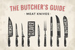Meat cutting knives set. Poster Butcher diagram and scheme - Meat Knife. Set of butcher meat knives for butcher shop and design butcher themes. Vintage typographic hand-drawn. Vector illustration.