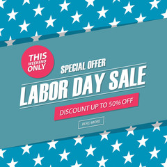 Wall Mural - Labor Day Sale. This weekend special offer banner, discount up to 50% off. Vector illustration.