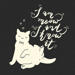 Cute cat character and quote. 