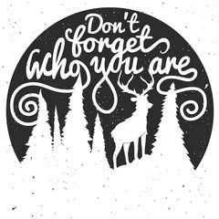 vintage vector motivational hand drawn lettering poster. don't forget who you are. typography art wi