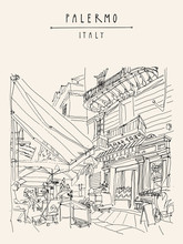 Street Cafe In Palermo, Sicily, Italy. Artistic Illustration Of A Cozy Nice Place With People. Retro Style Freehand Drawing. Book Illustration. Vertical Travel Postcard Or Poster Template