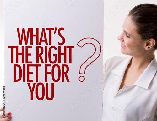 Whats The Right Diet For You?