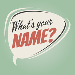 Poster - what's your name retro speech balloon