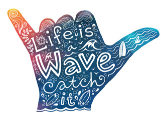 Wall Mural - Watercolor style surfer shaka hand silhouette with white hand drawn lettering