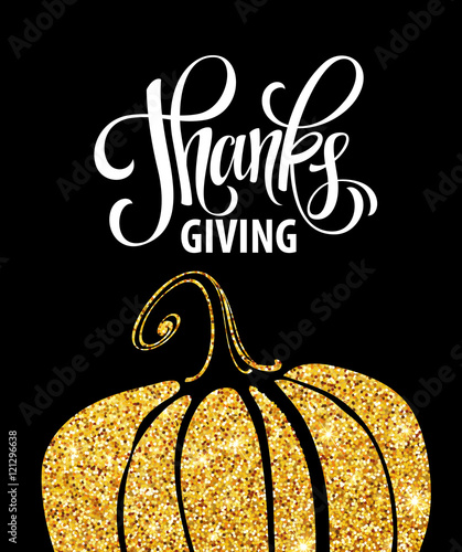 Happy Thanksgiving Day, give thanks, autumn gold glitter ...