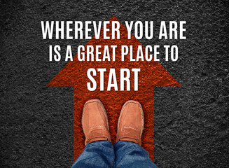 inspiration quote,whereever you are is a great place to start, a