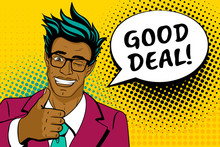 Wow Pop Art Face. Happy Young Handsome Surprised African Man In Glasses And Suit Shows Thumb Up Smiling, Speech Bubble And Good Deal Lettering. Vector Background In Pop Art Retro Comic Style. 