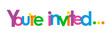 YOU'RE INVITED... Colourful Vector Letters Icon