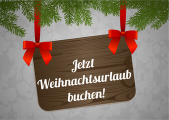 Canvas Print - Jetzt Weihnachtsurlaub buchen