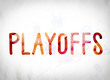 Playoffs Concept Watercolor Word Art