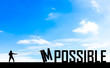 © montesttam - Silhouette man or businessman eliminate, improve, change impossible to possible text with blue sky background  to success, challenge, motivation, achievement, goal improvement opportunity csr social.