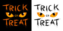 Trick Or Treat Text Design With Eye. Hand Drawn Halloween Lettering. This Illustration Can Be Used As A Greeting Card, Poster Or Print.