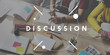 Discussion Communicate Conference Negotiation Concept