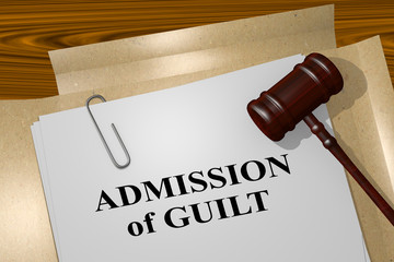 Admission of Guilt - legal concept