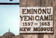 Istanbul, Turkey - September 13, 2012: Signage of Yeni Cami (New Mosque) in Eminonu, Istanbul