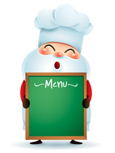 Chef Santa Claus Holding A Menu Message Board